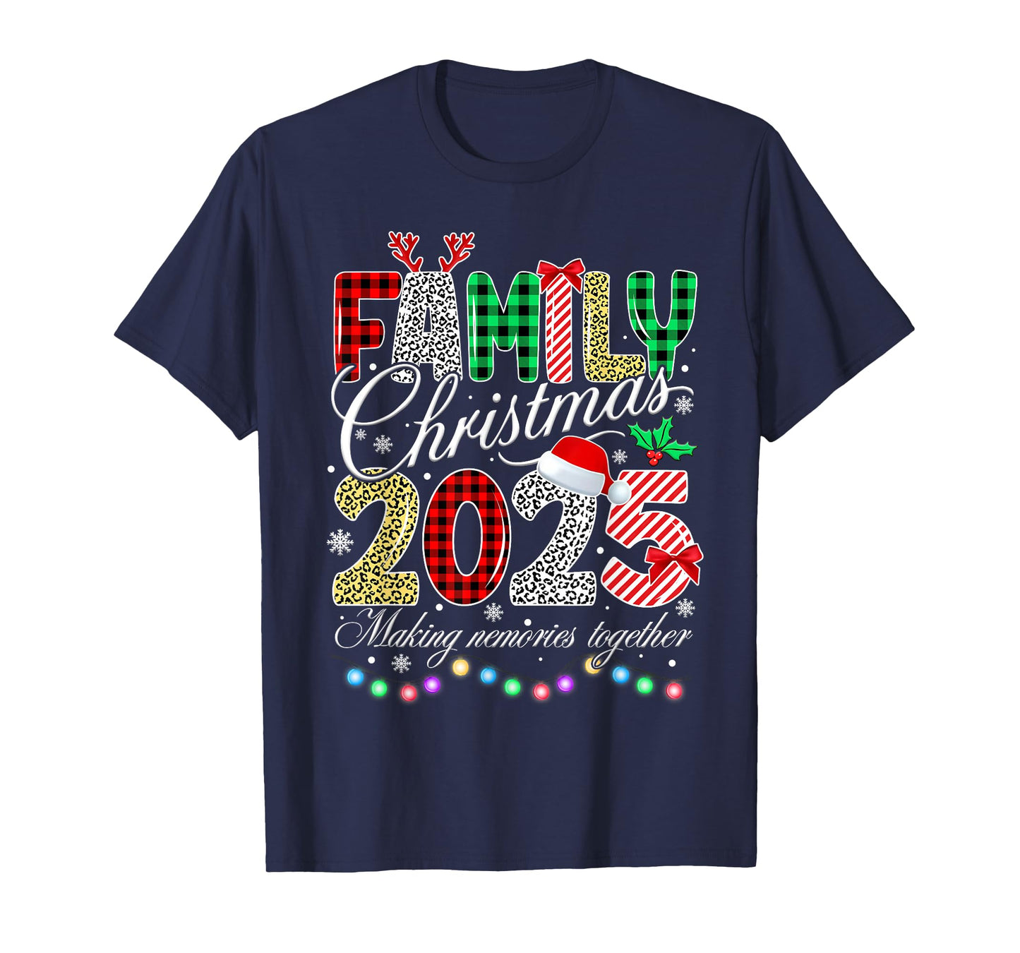 Family Christmas 2025 Making Memories Together Xmas Lights T-Shirt