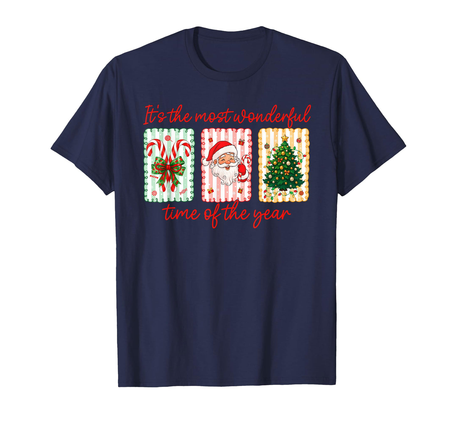 It's The Most Wonderful Time of Year Christmas Santa Claus T-Shirt