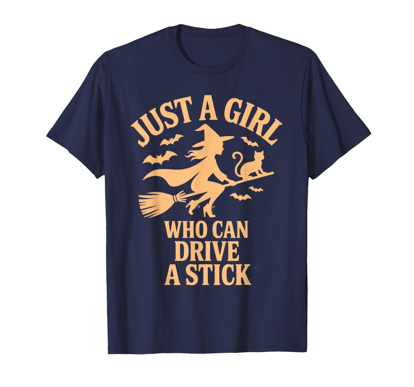 Just A Girl Who Can Drive A Stick Witch Broom Funny T-Shirt