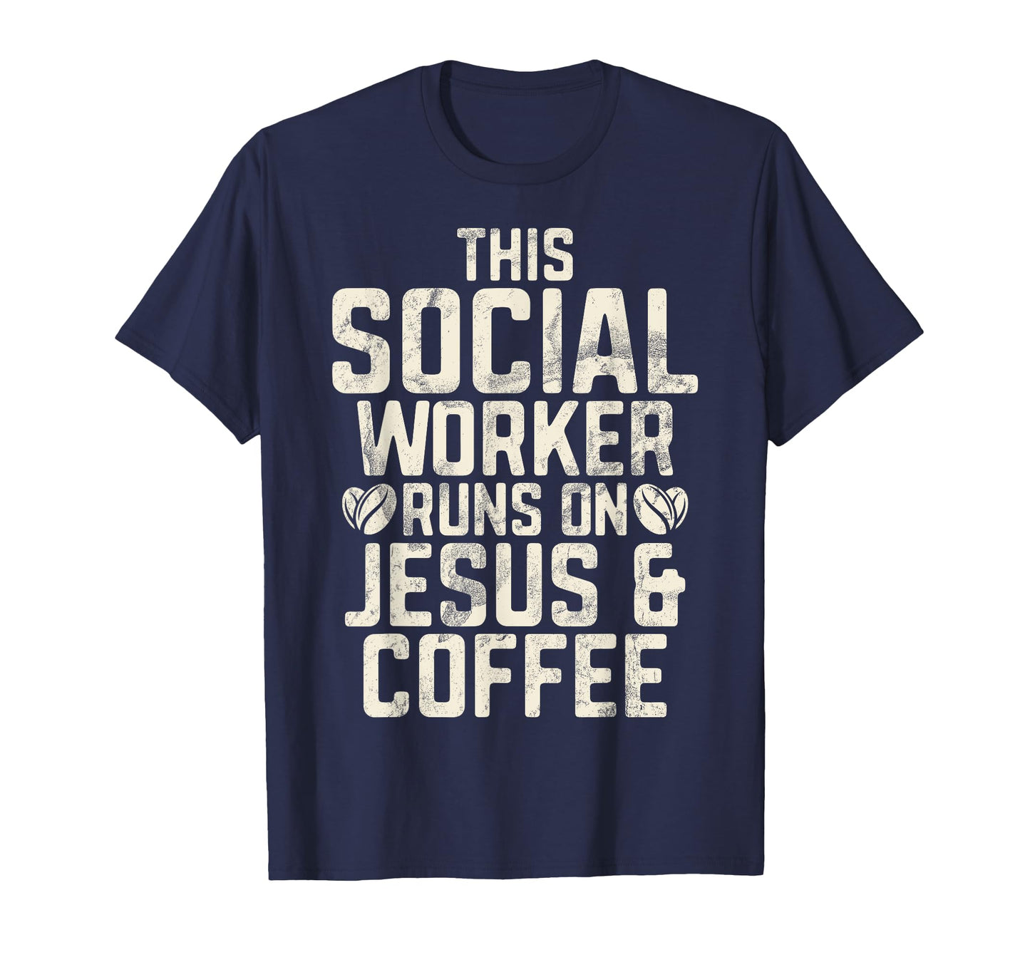 This Social Worker runs on Jesus and Coffee Social Worker T-Shirt