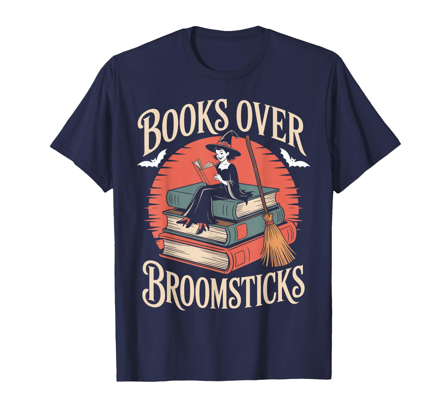 Books Over Broomsticks Witches Bookish Book Reader Reading T-Shirt