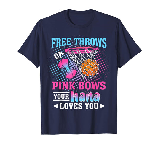 Free Throws or Pink Bows Your Nana Loves You Gender Reveal T-Shirt