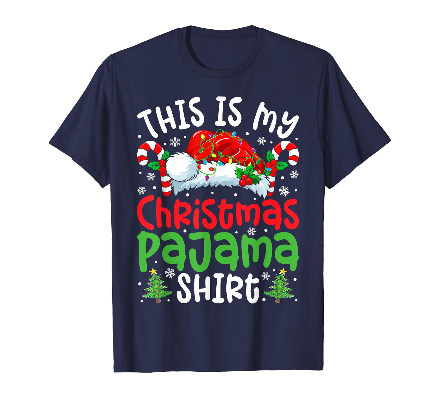 This is My Christmas Pajama Shirt Funny Christmas Men Women T-Shirt