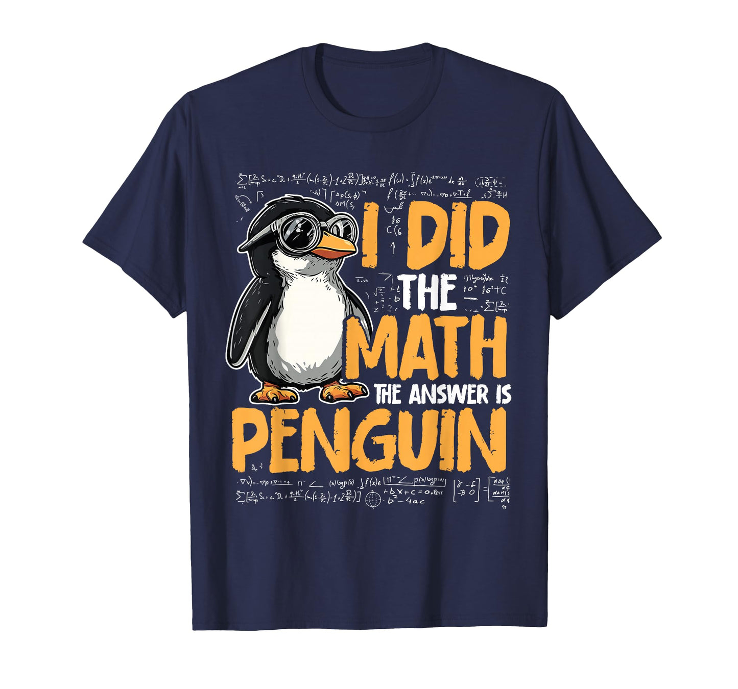 I Did The Math The Answer Is Penguin Funny Math Teacher Kid T-Shirt