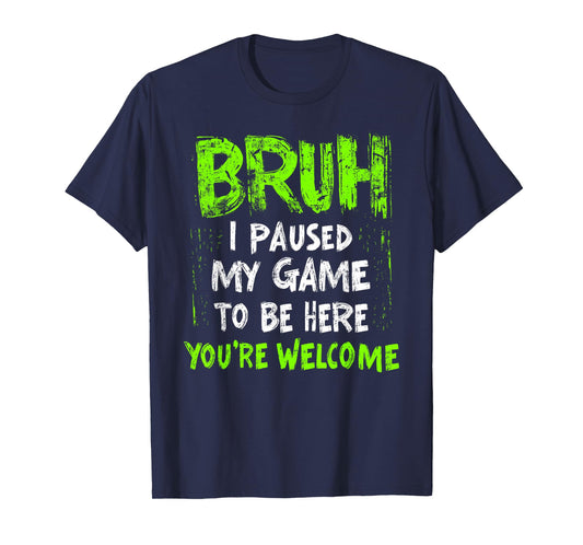 Funny Video Gamer Bruh I Paused My Game Teen Boys Gaming T-Shirt