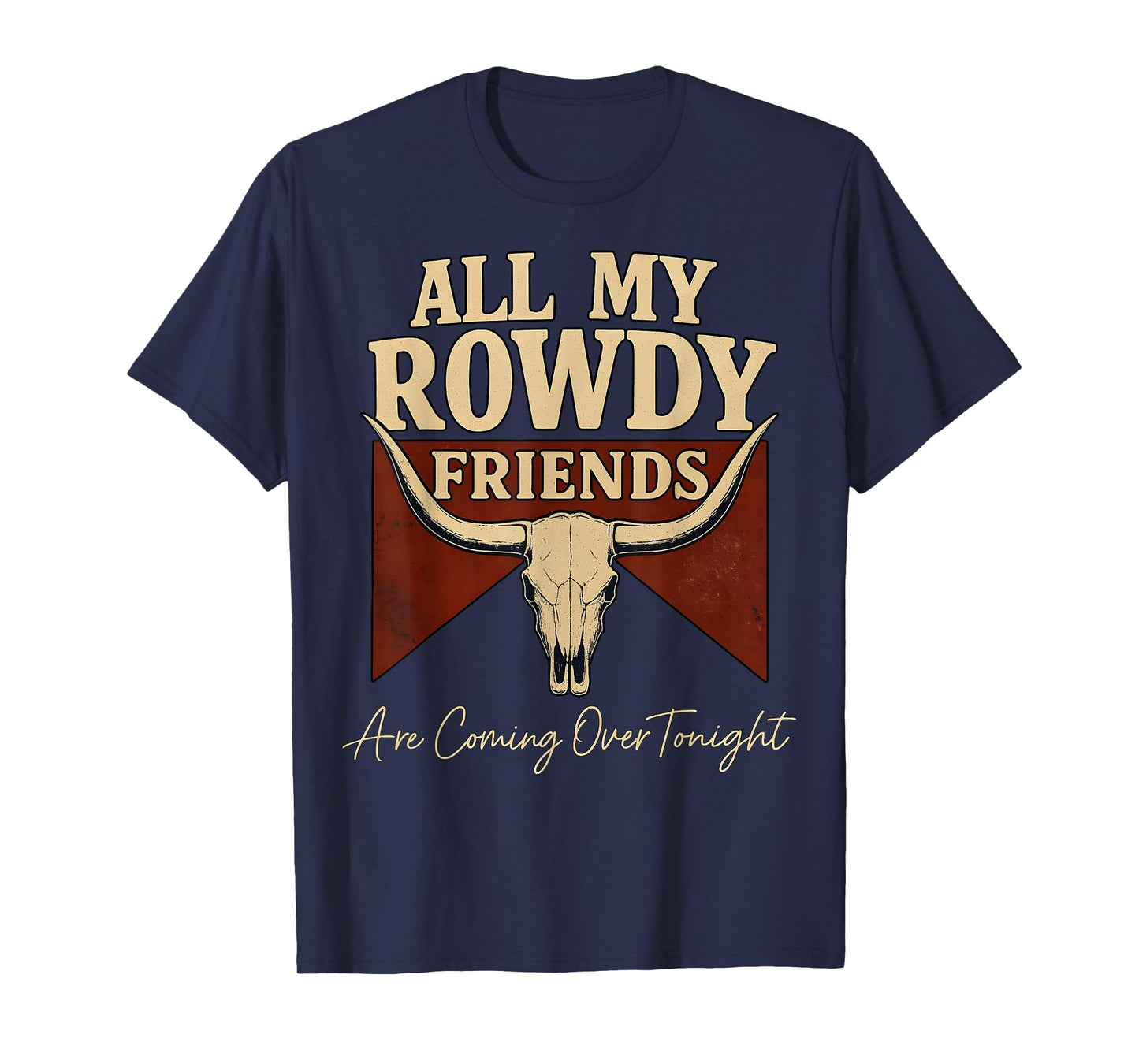 Hank Name All My Rowdy Friends Are Coming Over Tonight Gift T-Shirt
