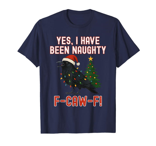 F-Caw-F Christmas Crow Naughty Funny Adult Humor T-Shirt
