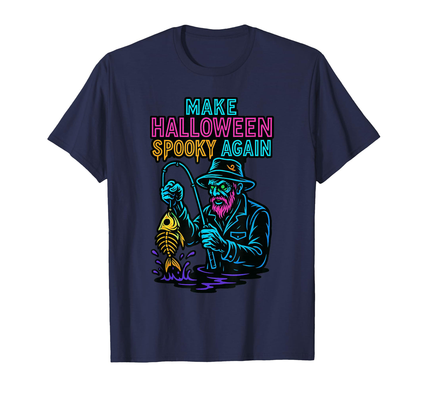 Make Halloween Spooky Again Zombie Fishing Fisherman T-Shirt