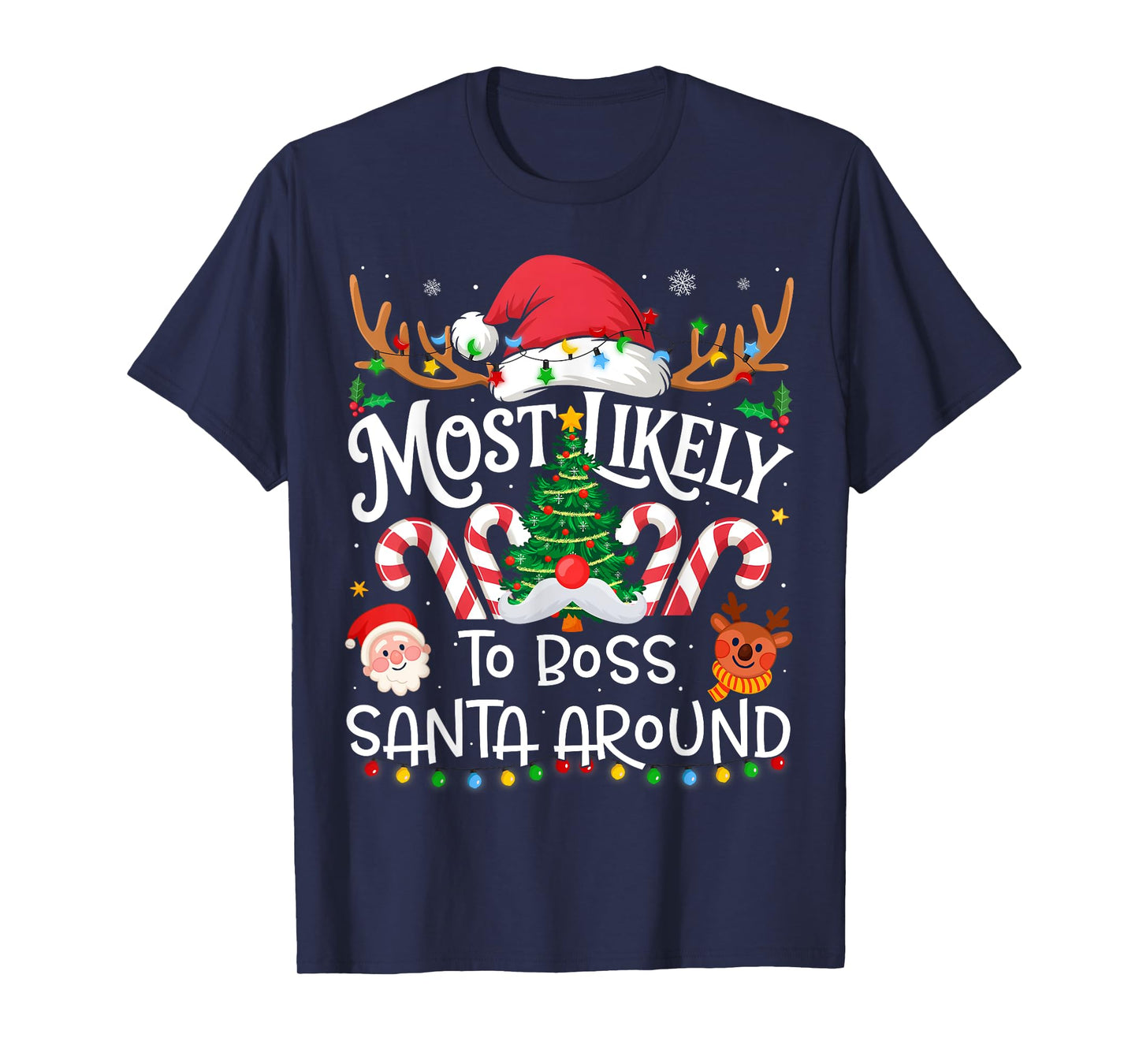 Most Likely to Boss Santa Around Family Matching Christmas T-Shirt