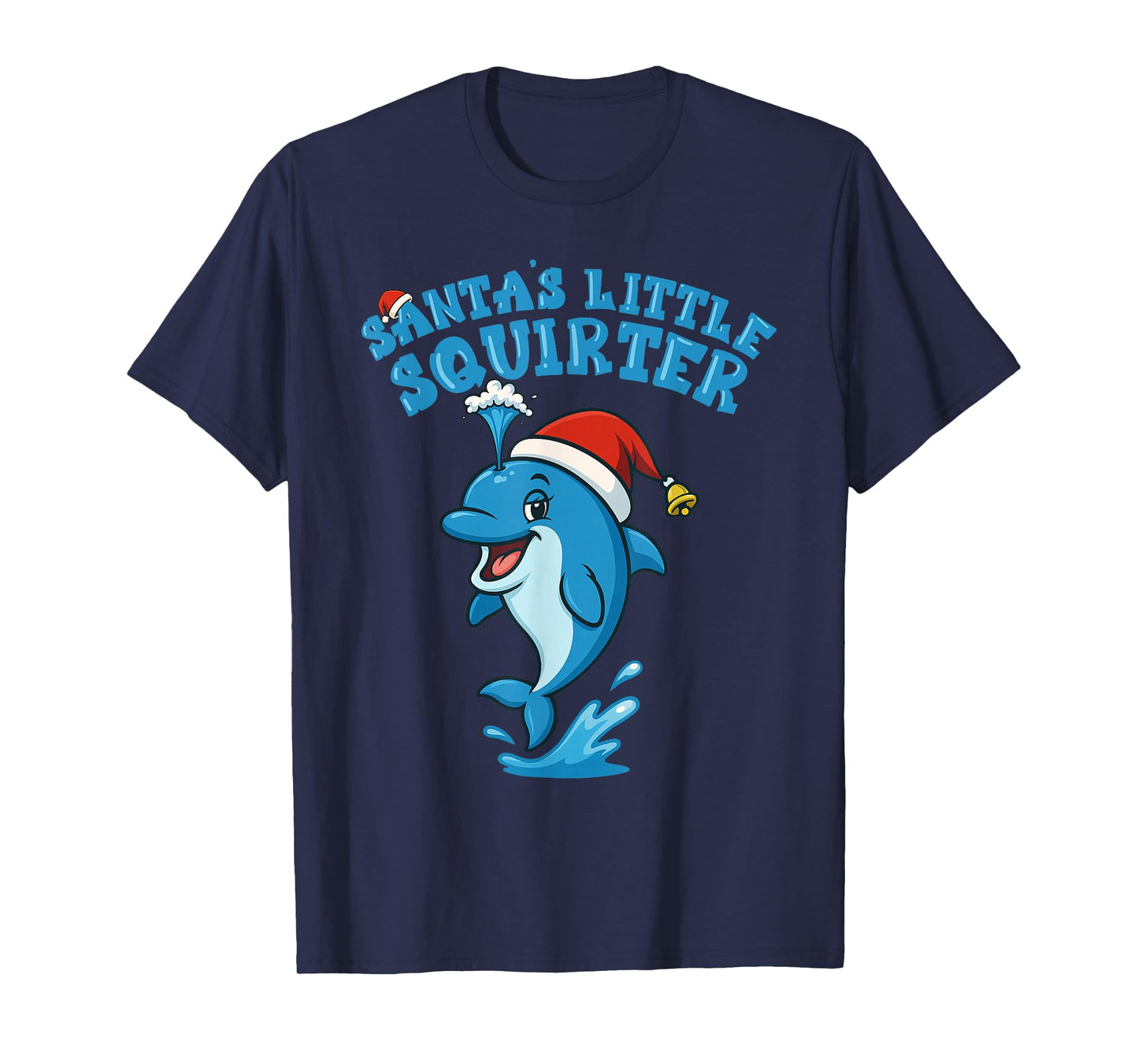 Inappropriate Funny Santa's Little Squirter Embarrassing T-Shirt