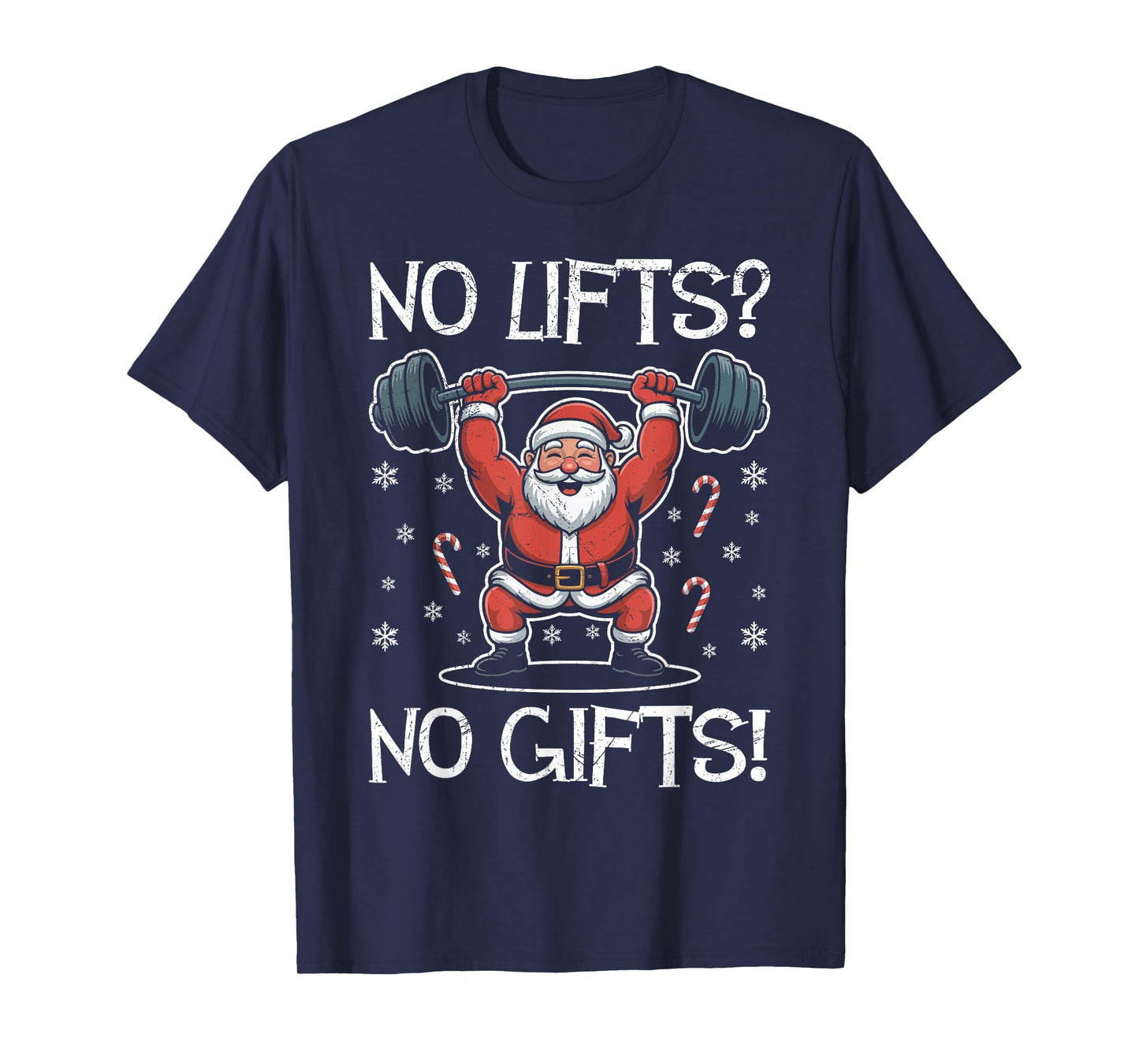 Santa Claus NO Lifts NO Gifts Funny Gym Lover T-Shirt