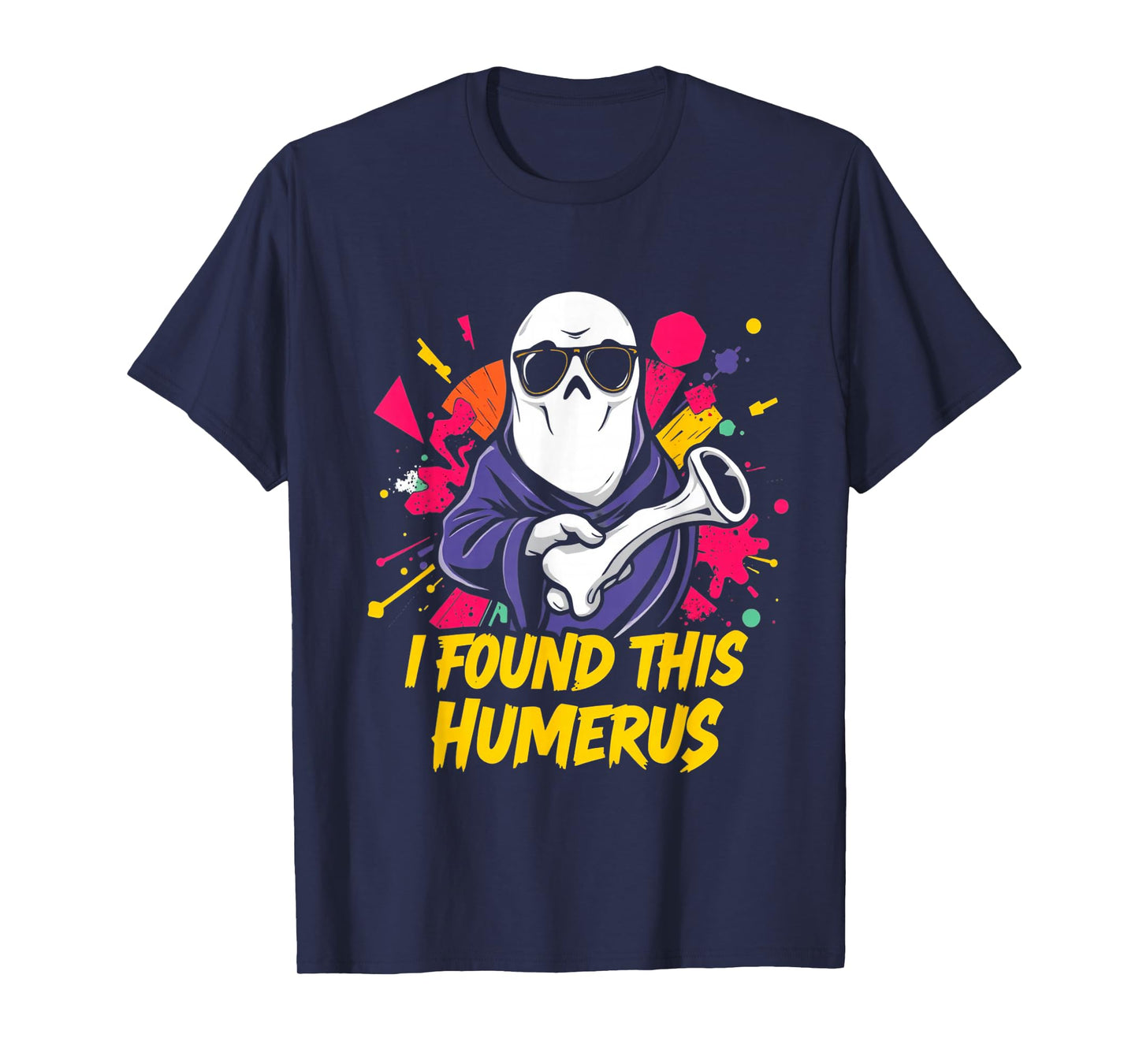 I Found This Humerus Boo Ghost Halloween Costume Skeleton T-Shirt