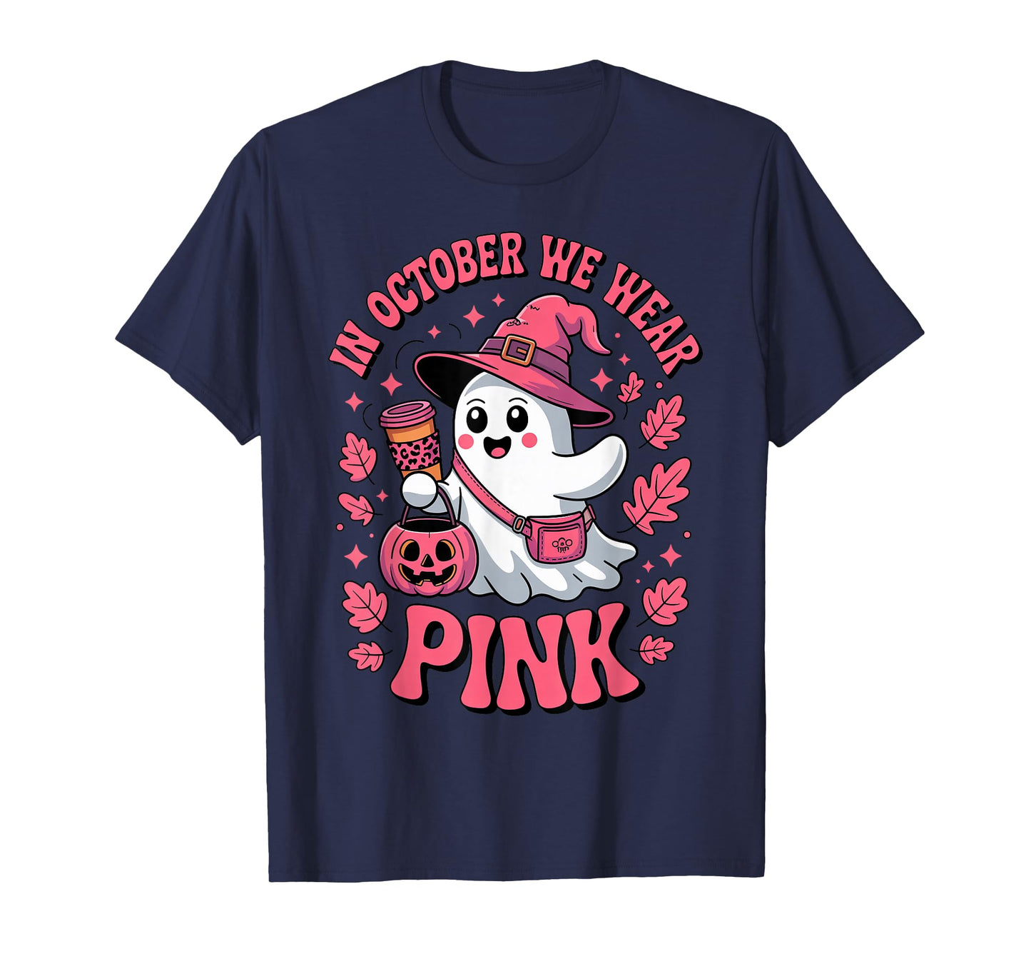 in October We Wear Pink Cute Ghost Halloween Coffee Lovers T-Shirt