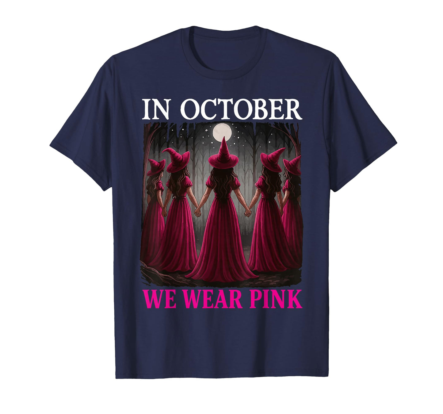 in October We Wear Pink Witch Hat Breast Cancer Ribbon T-Shirt