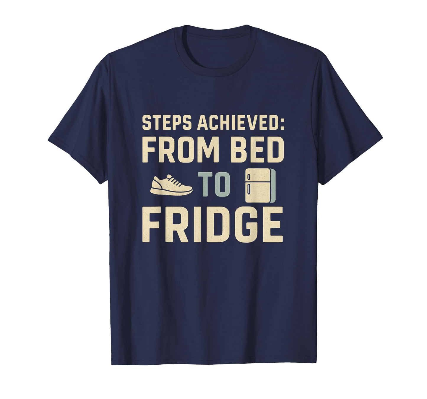 Fitness from Bed to Fridge Sarcastic Workout Lazy Foodie T-Shirt