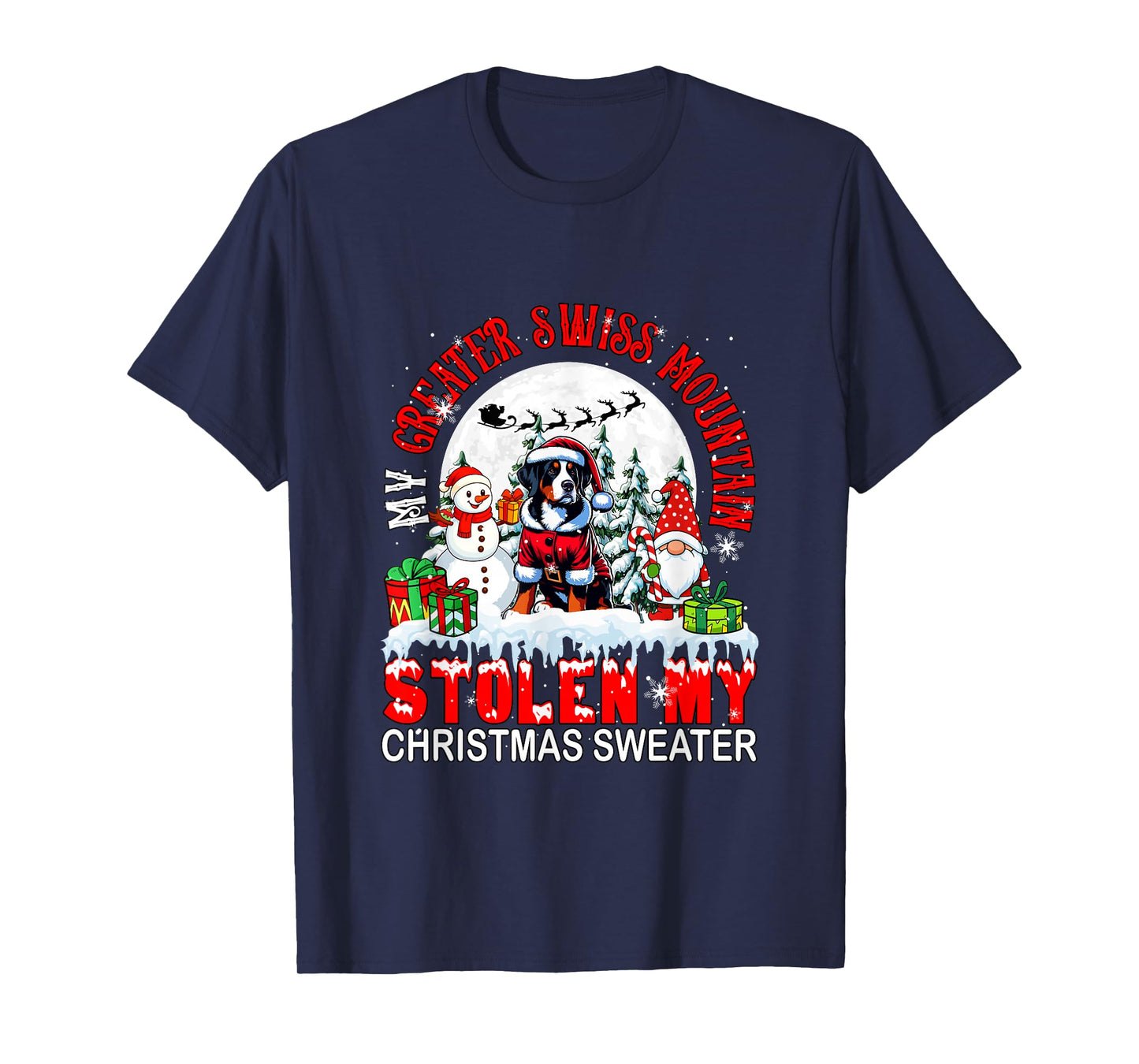 My Greater Swiss Mountain Stolen Christmas Sweater Santa Dog T-Shirt