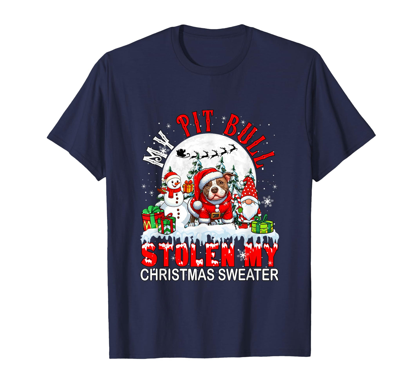 My Pit Bull Stolen My Christmas Sweater Santa Dog Owner T-Shirt