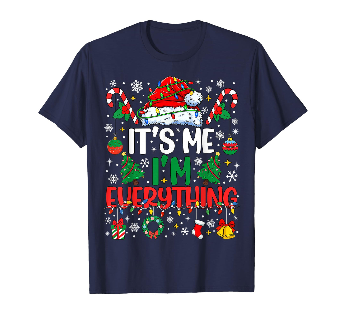 It's Me I'm Everything Christmas Romantic Couple Matching T-Shirt