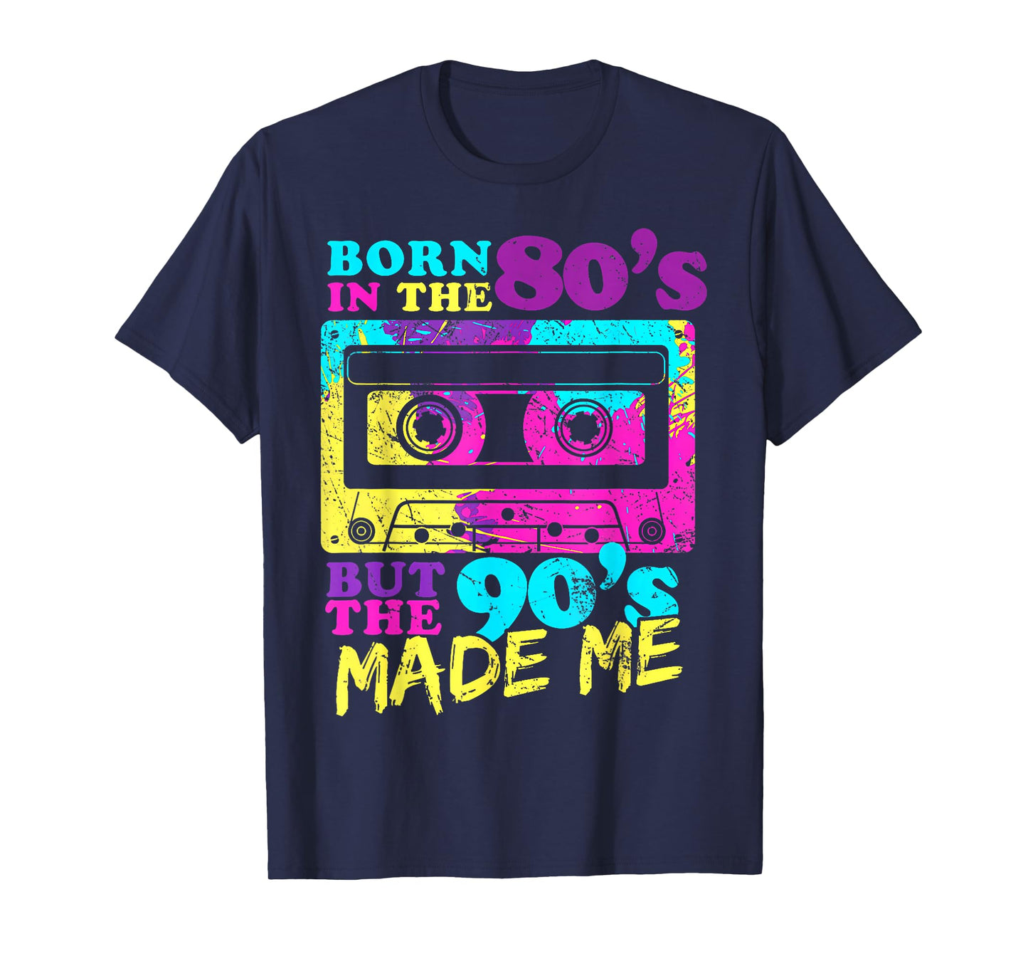 Vintage Cassette Born In The 80s But 90s Made Me I Love 80s T-Shirt