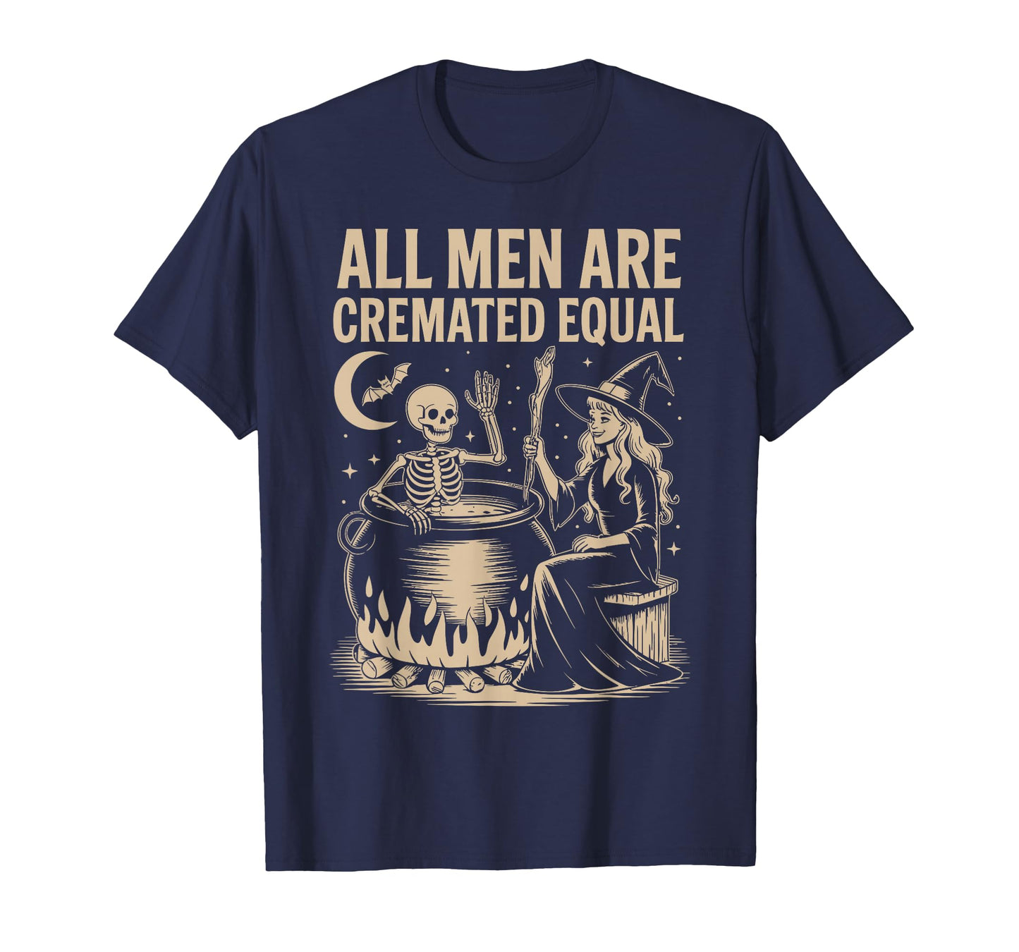 All Men are Cremated Equal Funny Halloween Witch Skeleton T-Shirt