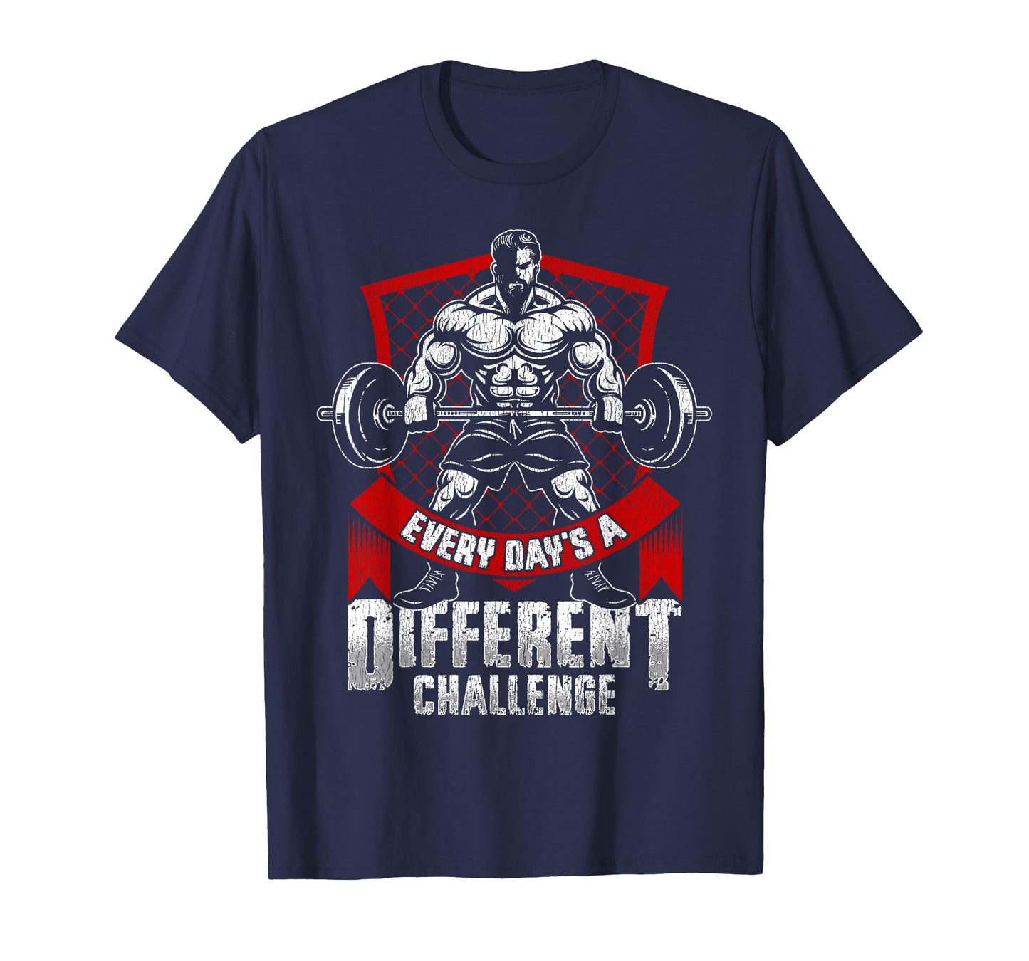 Weightlifting Gym Workout Every Day’s a Different Challenge T-Shirt