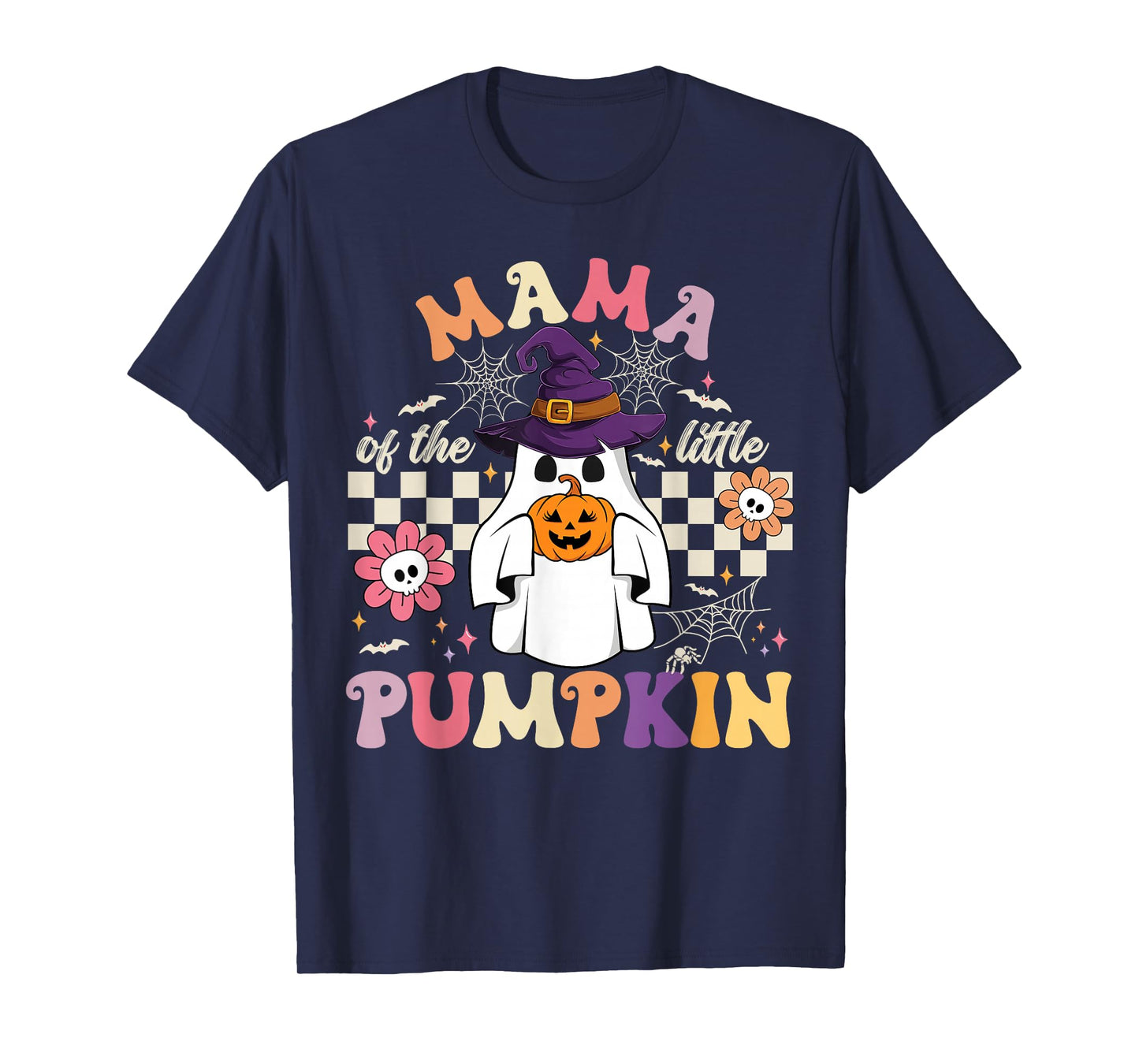 Mama of The Little Pumpkin Halloween Spooky Ghost T-Shirt