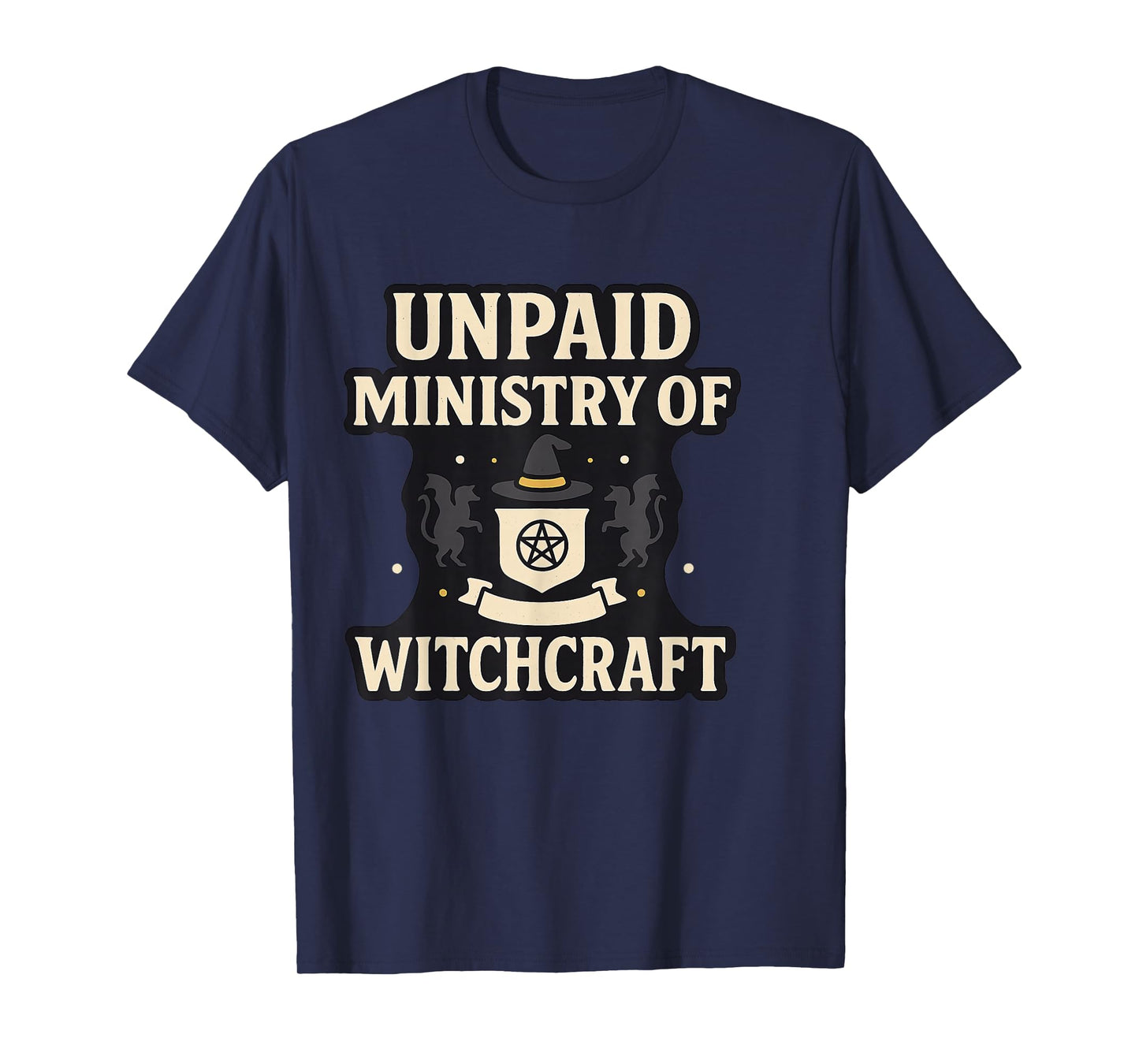 Unpaid Ministry of Witchcraft Satire Funny Witch Seal Humor T-Shirt