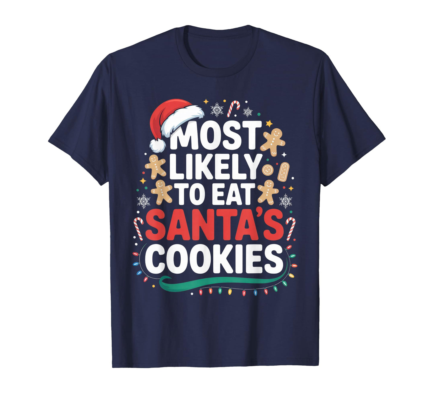 Most Likely to Eat Santa's Cookies Funny Christmas Kids T-Shirt