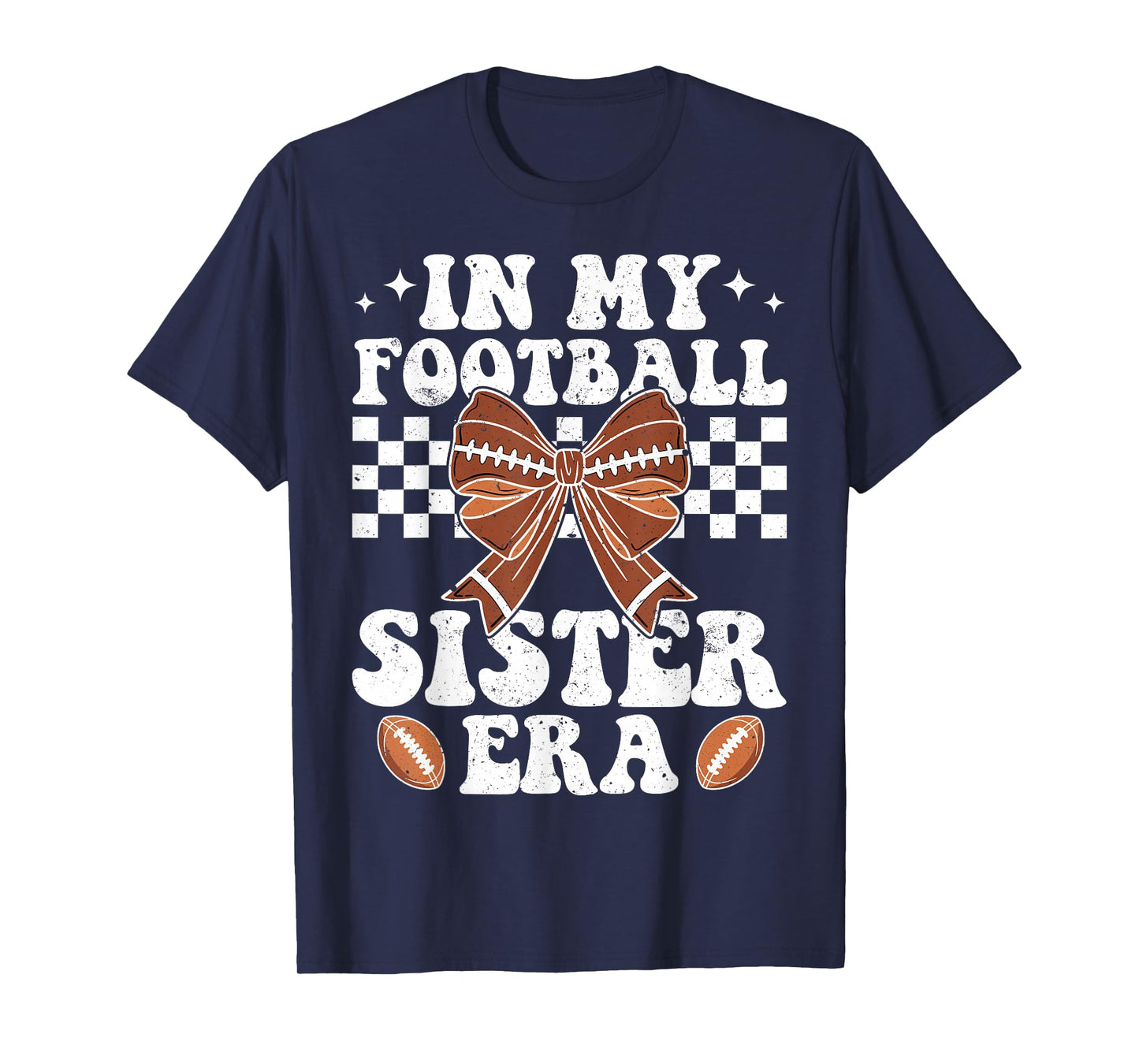 In My Football Sister Era American Football Sister Sis Life T-Shirt
