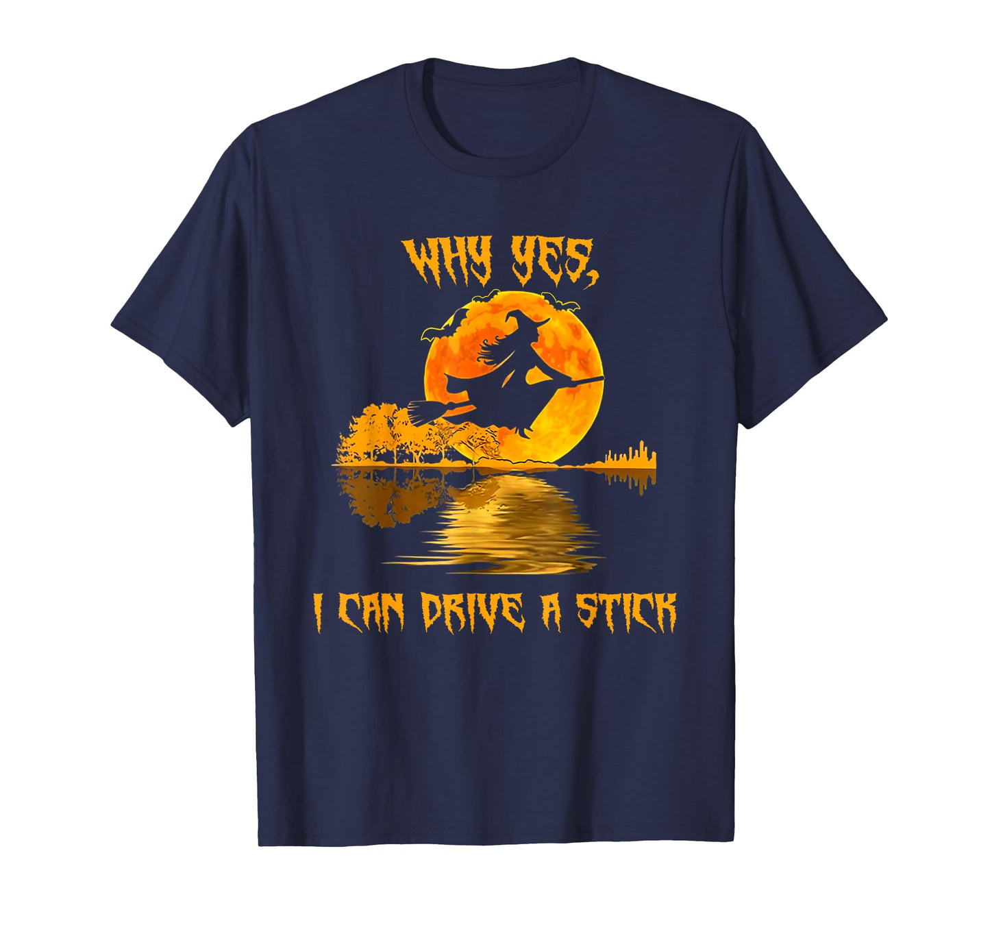 Why Yes Actually I Can Drive A Stick Halloween Witches T-Shirt