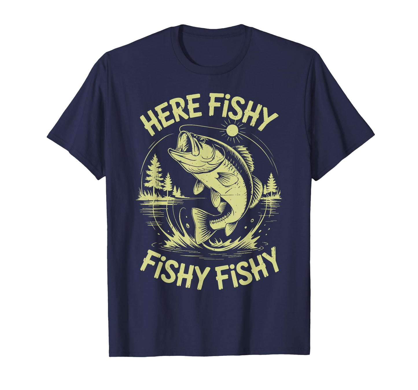 Men Here-Fishy Dad Fishing Gift from Daughter Son Bass Fish T-Shirt