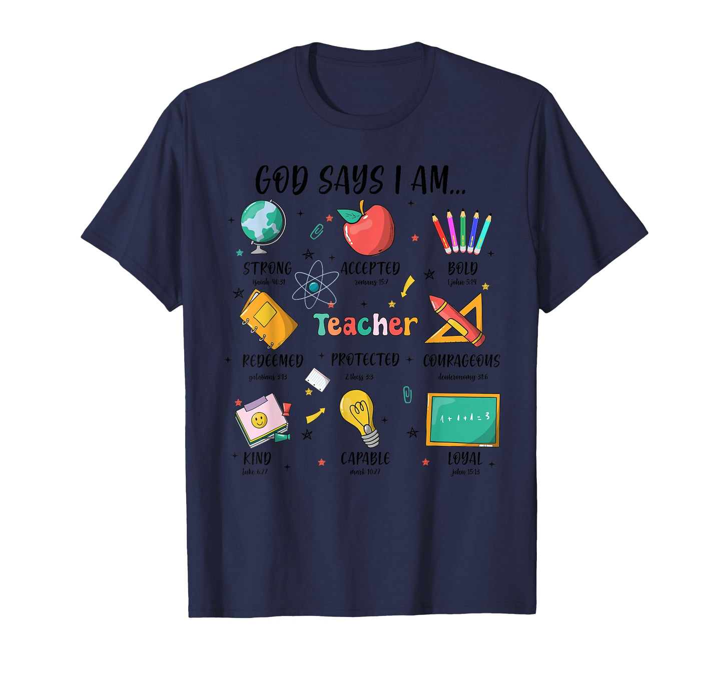 Teacher Christian God Says I Am Bible Verse Religious Teach T-Shirt