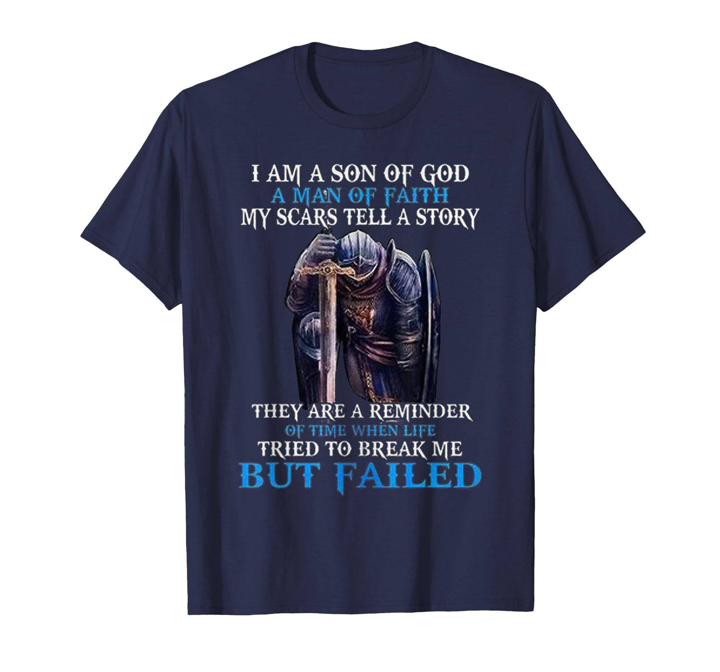 I am a son of god a man of faith my scars tell a story T-Shirt