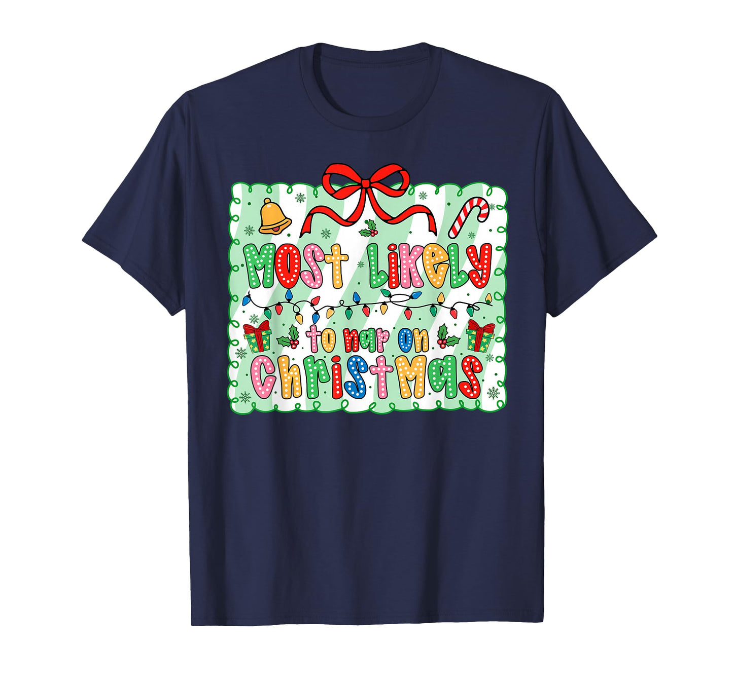 Most Likely to Nap On Christmas Coquette Bow Xmas T-Shirt