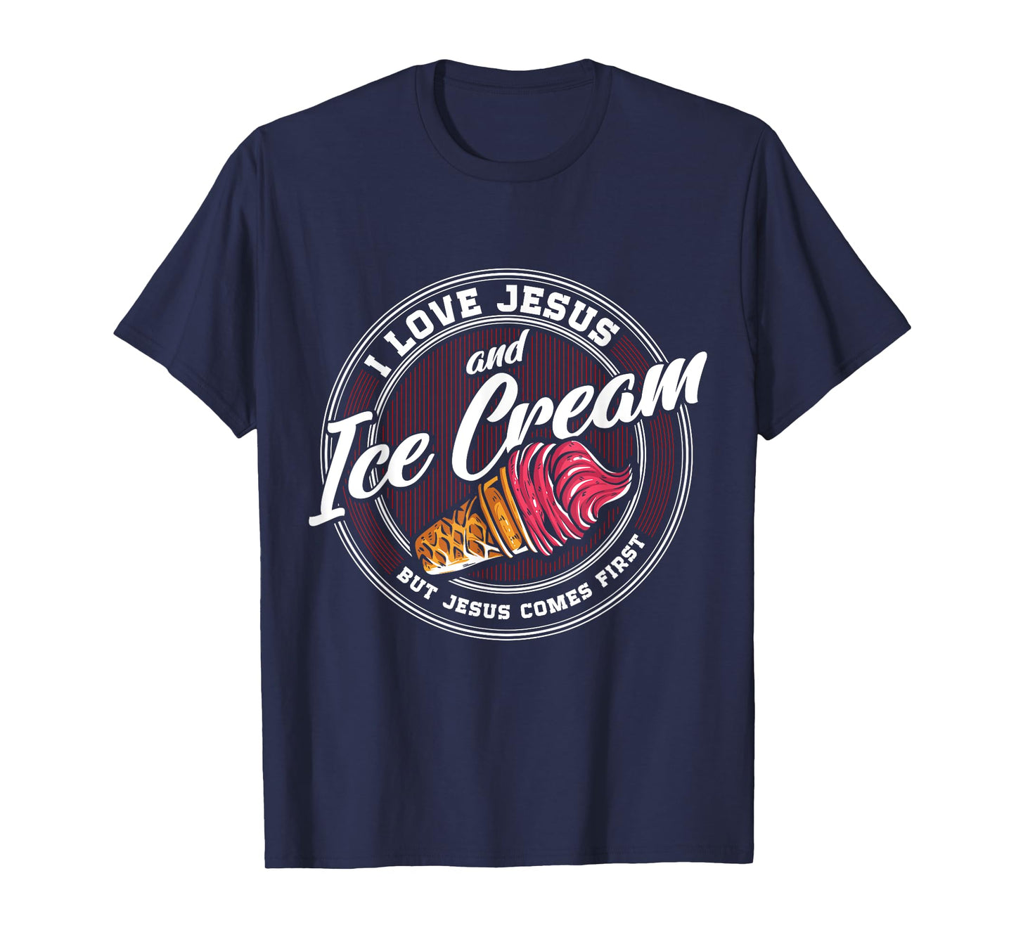 Ice cream Lover Love Ice cream Christian Religion Catholic T-Shirt