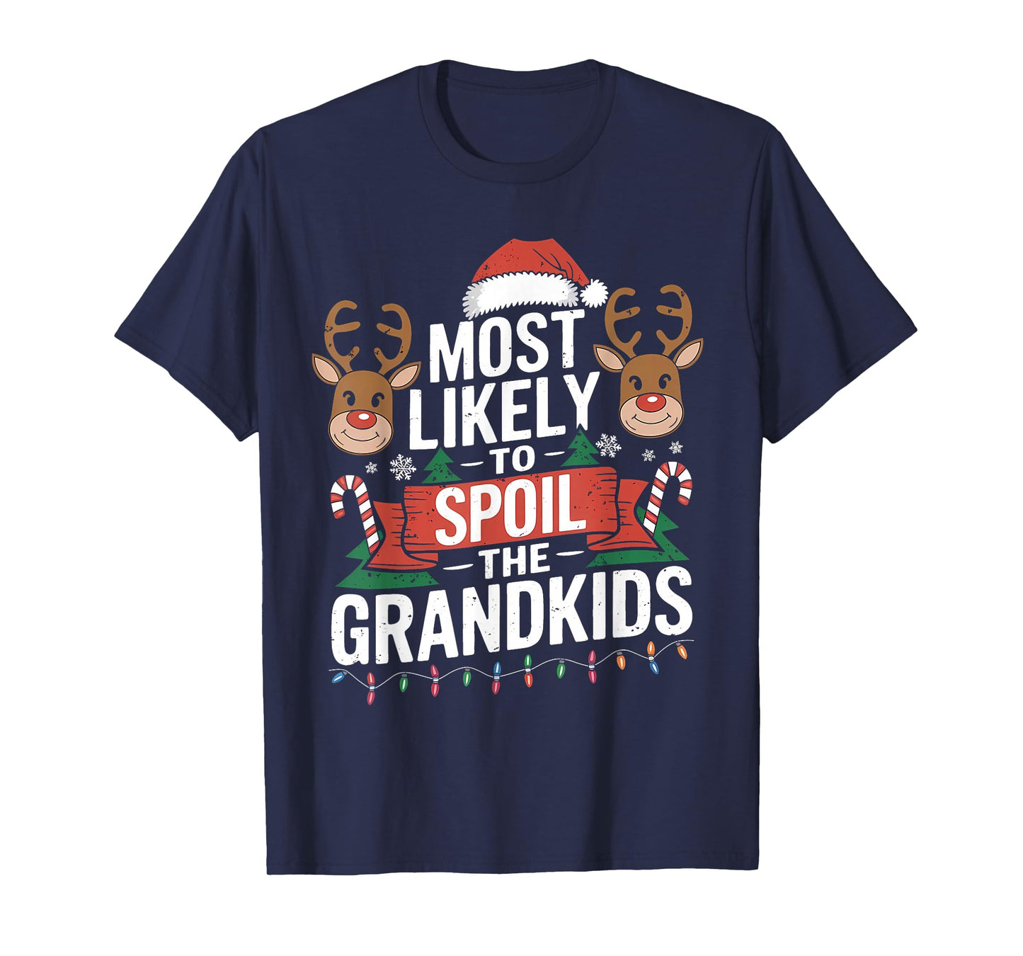 Most Likely to Spoil The Grandkids Christmas Family Humor T-Shirt