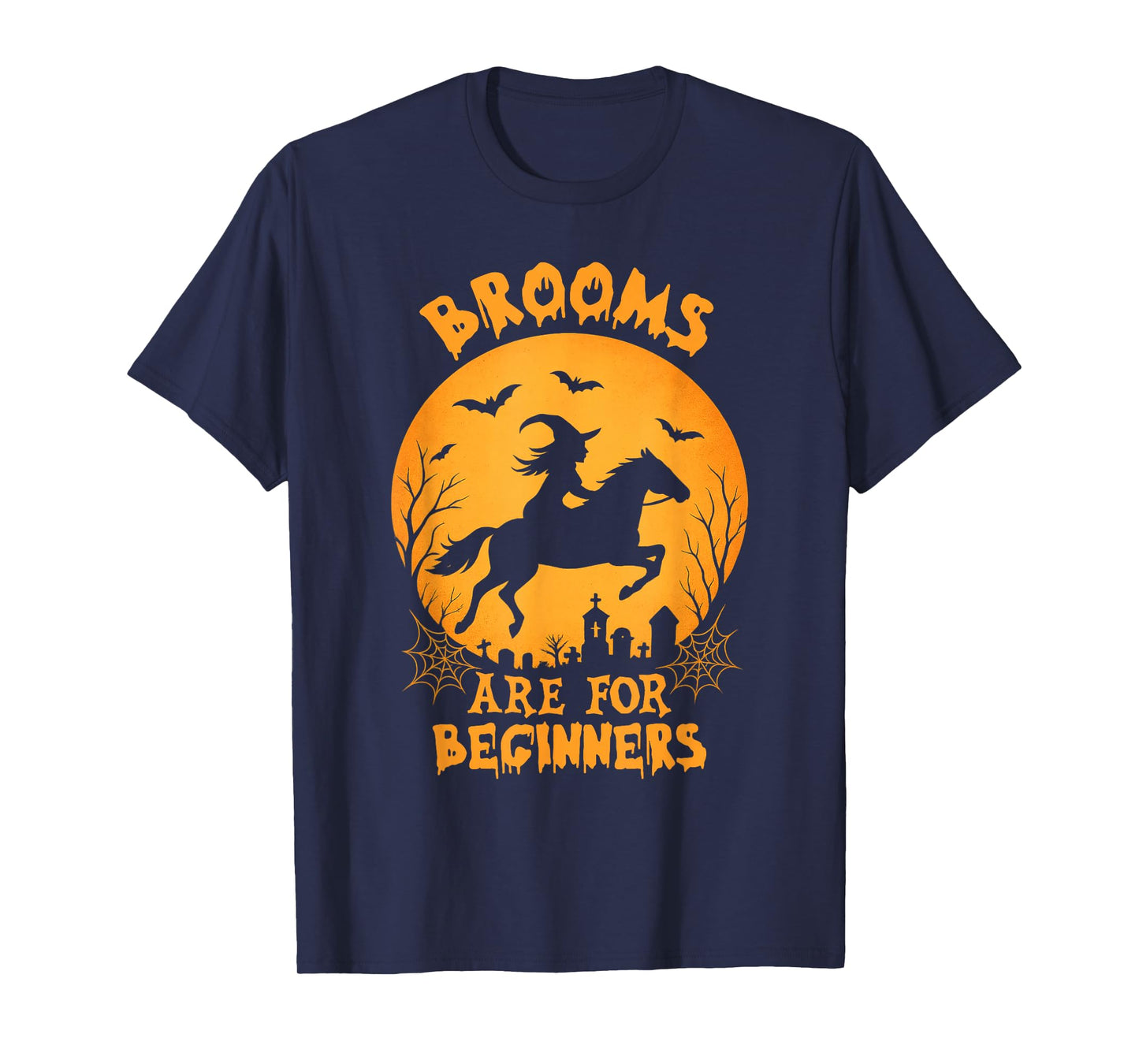 Brooms are for Beginners Halloween Funny Witch Horse Riding T-Shirt