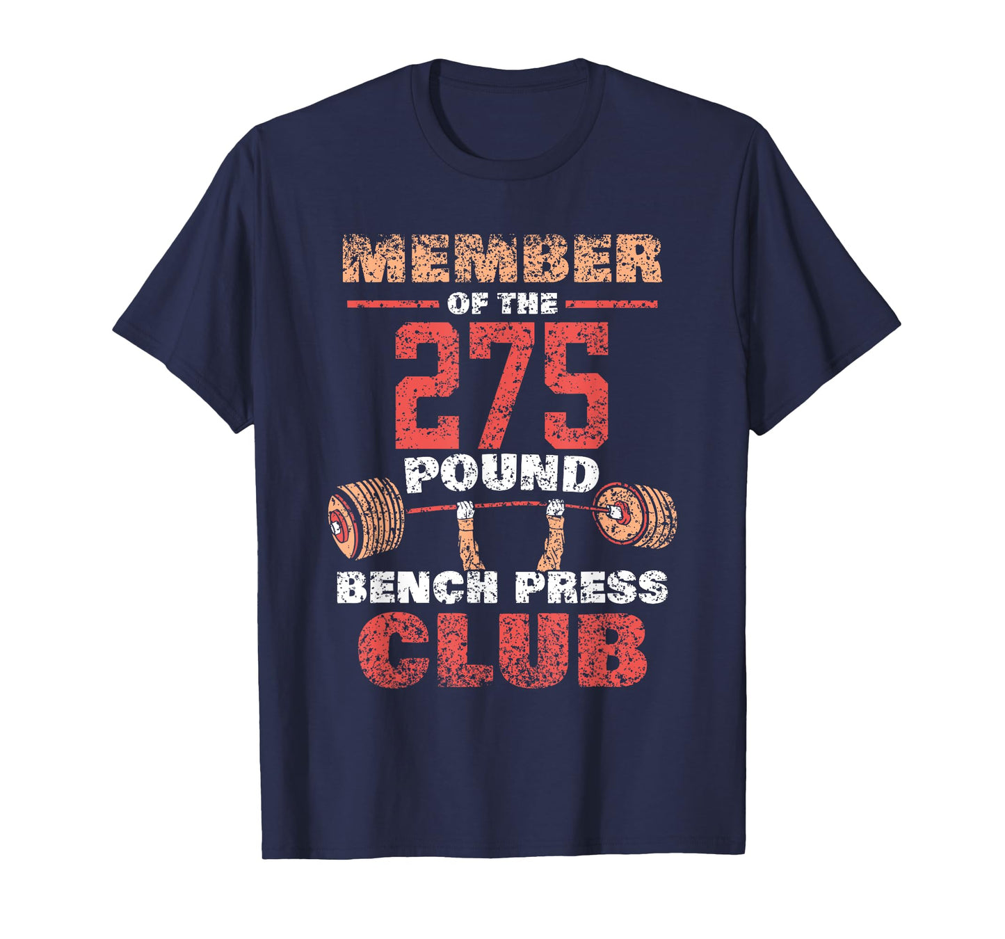 Member Of The 275 Pound Bench Press Club Gym Strength T-Shirt