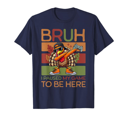 Bruh I Paused My Game To Be Here Thanksgiving Kid Boys Gamer T-Shirt