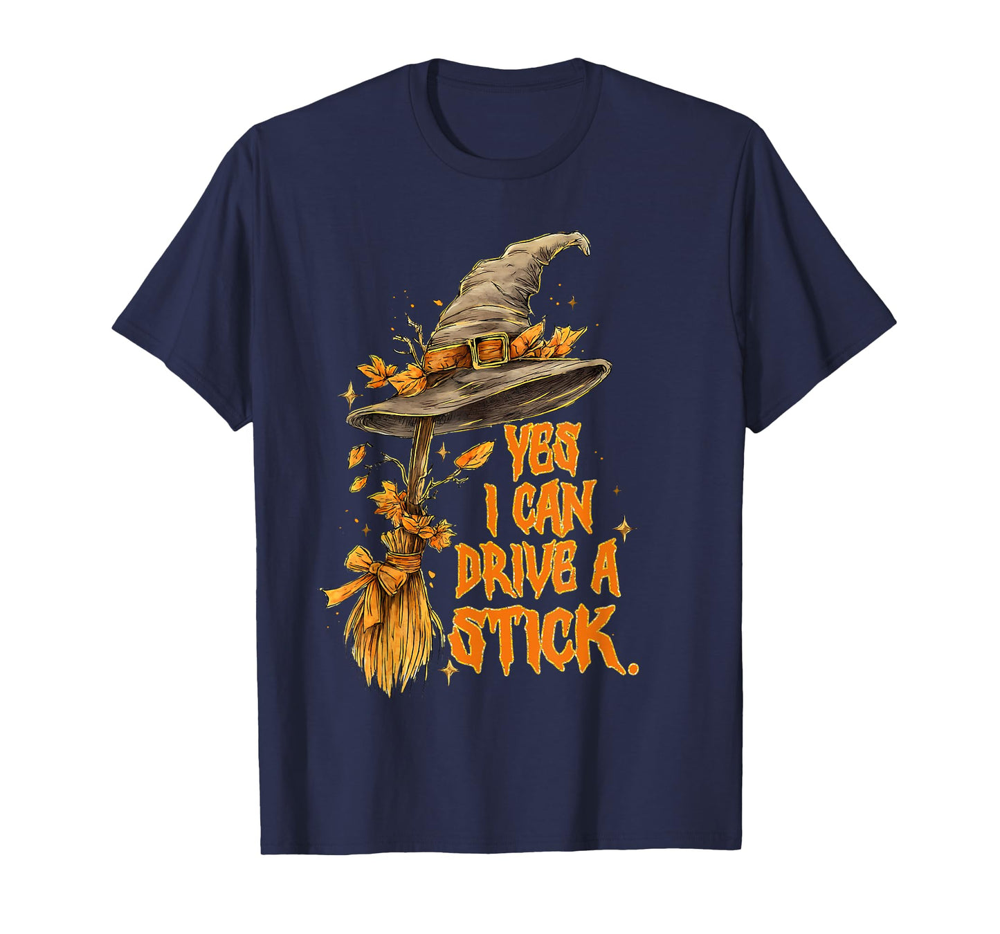 Yes I Can Drive A Stick Funny Halloween Spooky Witch T-Shirt