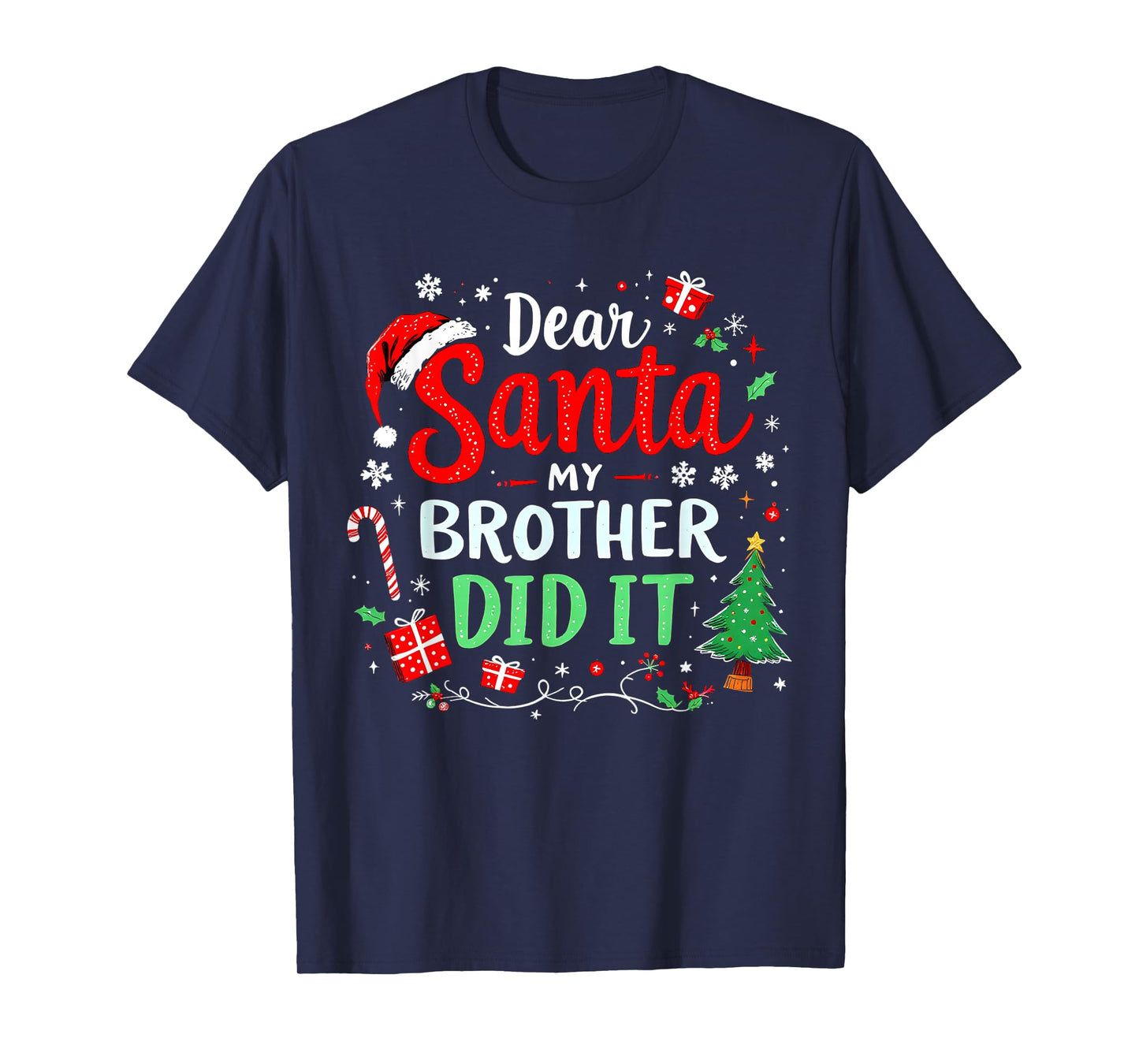 Dear Santa My Brother Did It Funny Christmas Boys Girls Kids T-Shirt