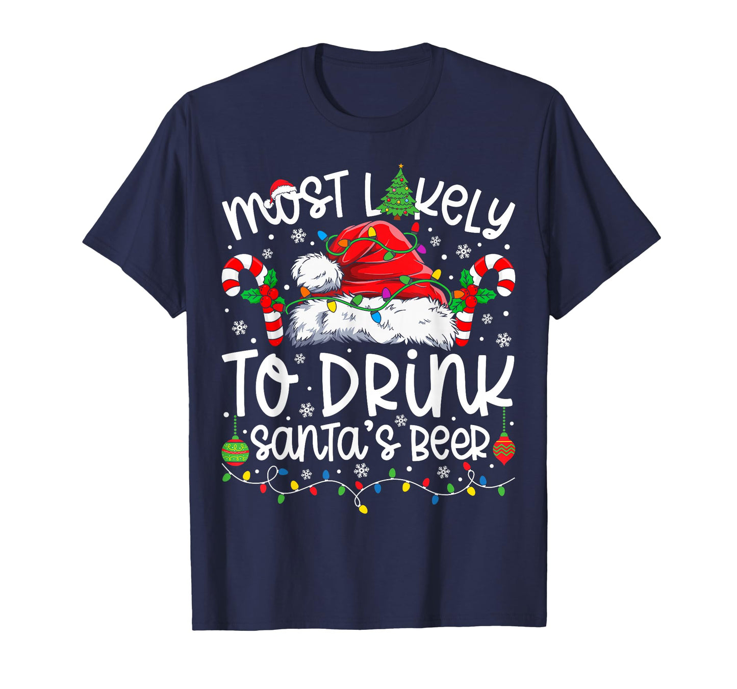 Most Likely to Drink Santa's Beer Family Matching Christmas T-Shirt