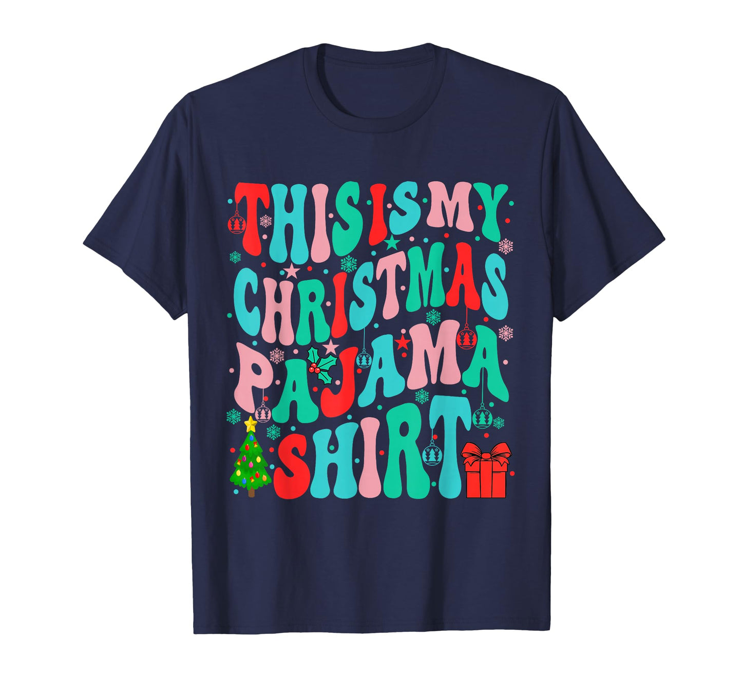 This is My Christmas Pajama Shirt Funny Xmas PJs Men Women T-Shirt