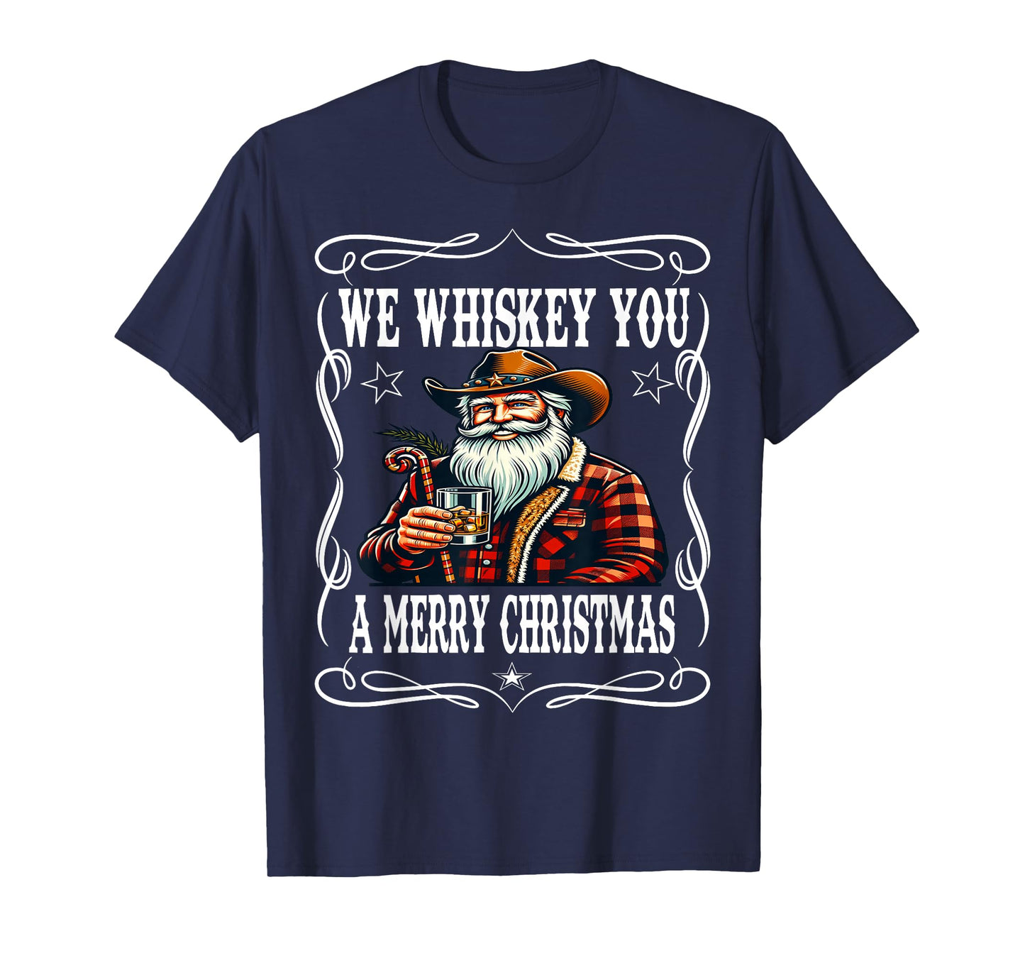 We Whiskey You A Merry Christmas Cowboy Santa T-Shirt