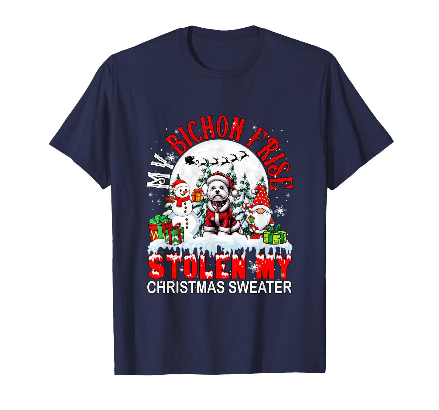 My Bichon Frise Stolen My Christmas Sweater Santa Dog Owner T-Shirt
