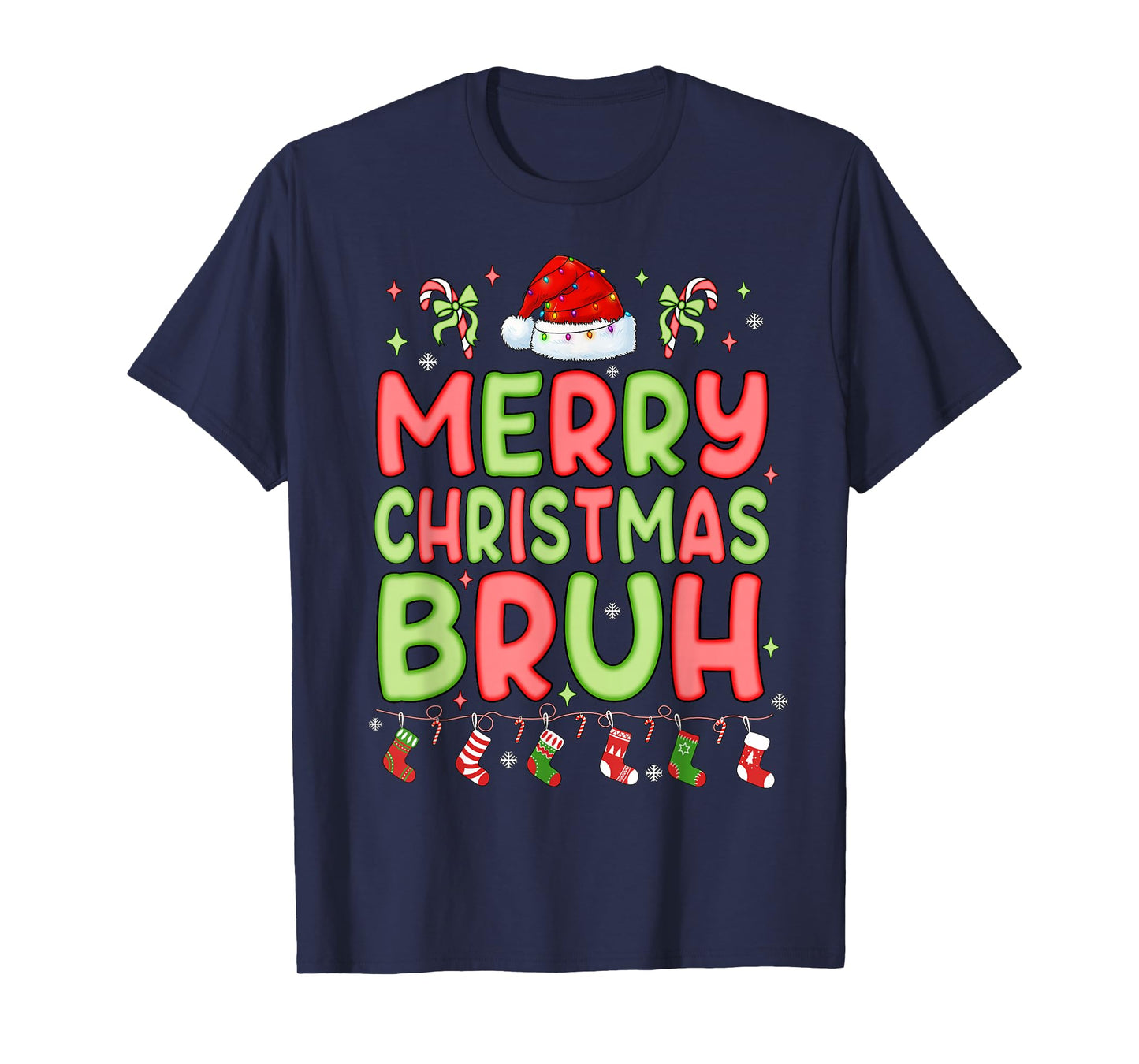 Merry Christmas Bruh Funny Matching Family Men Women Kids T-Shirt