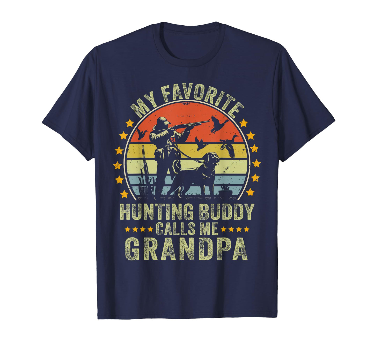 My Favorite Hunting Buddy Calls Me Grandpa Funny Hunting T-Shirt
