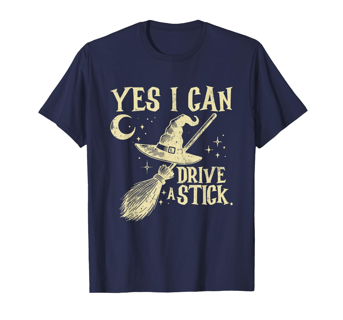 Yes I Can Drive A Stick Spooky Witch Funny Halloween T-Shirt