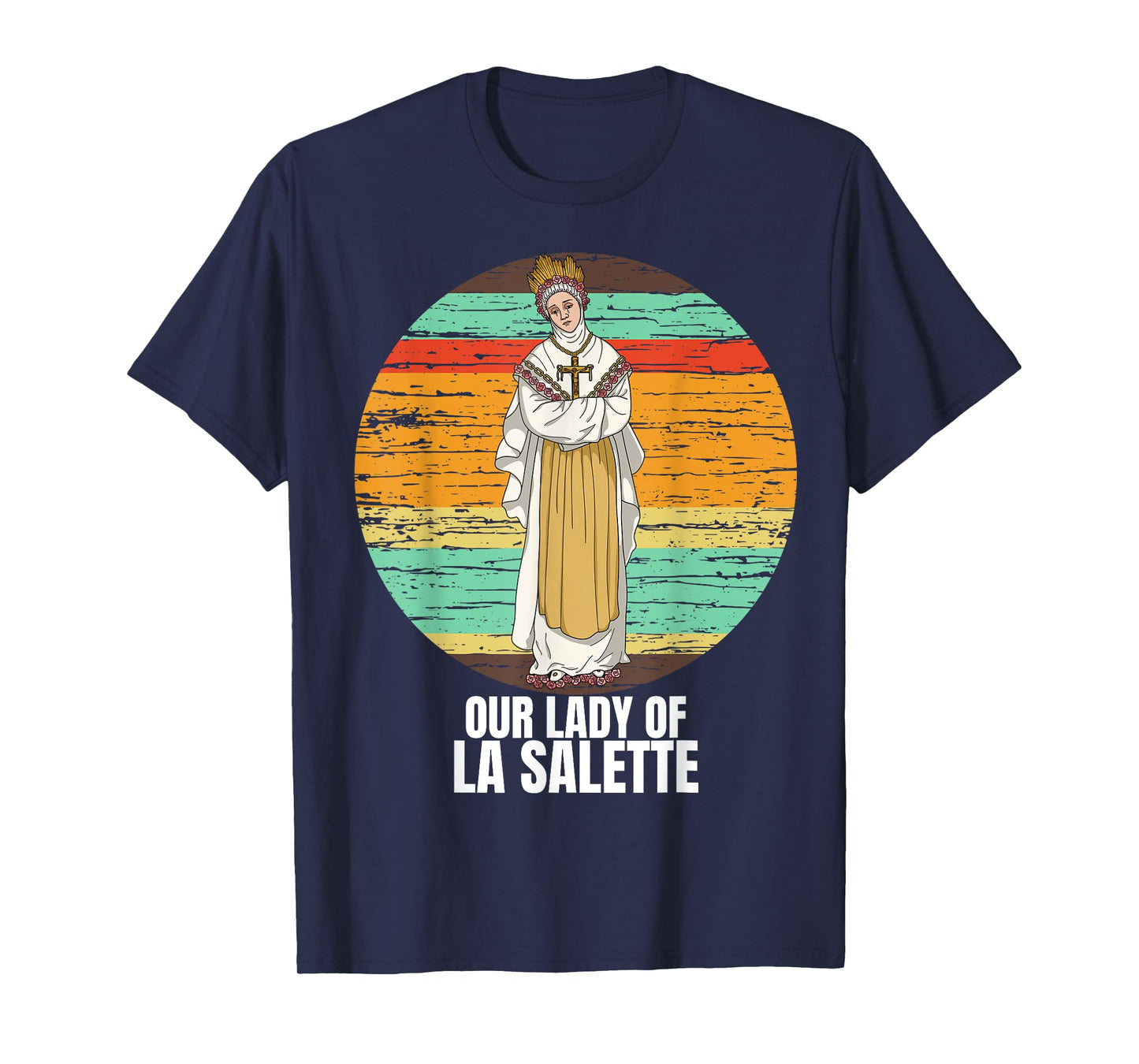 Our Lady Of La Salette Marian Catholic T-Shirt