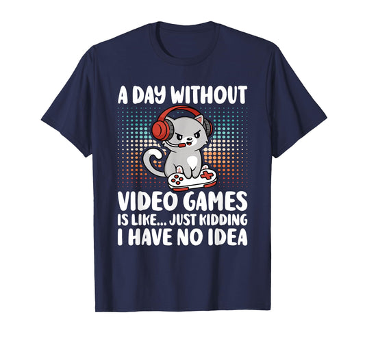 Funny Gamer A Day Without Video Games Boys Kids Teens Gaming T-Shirt